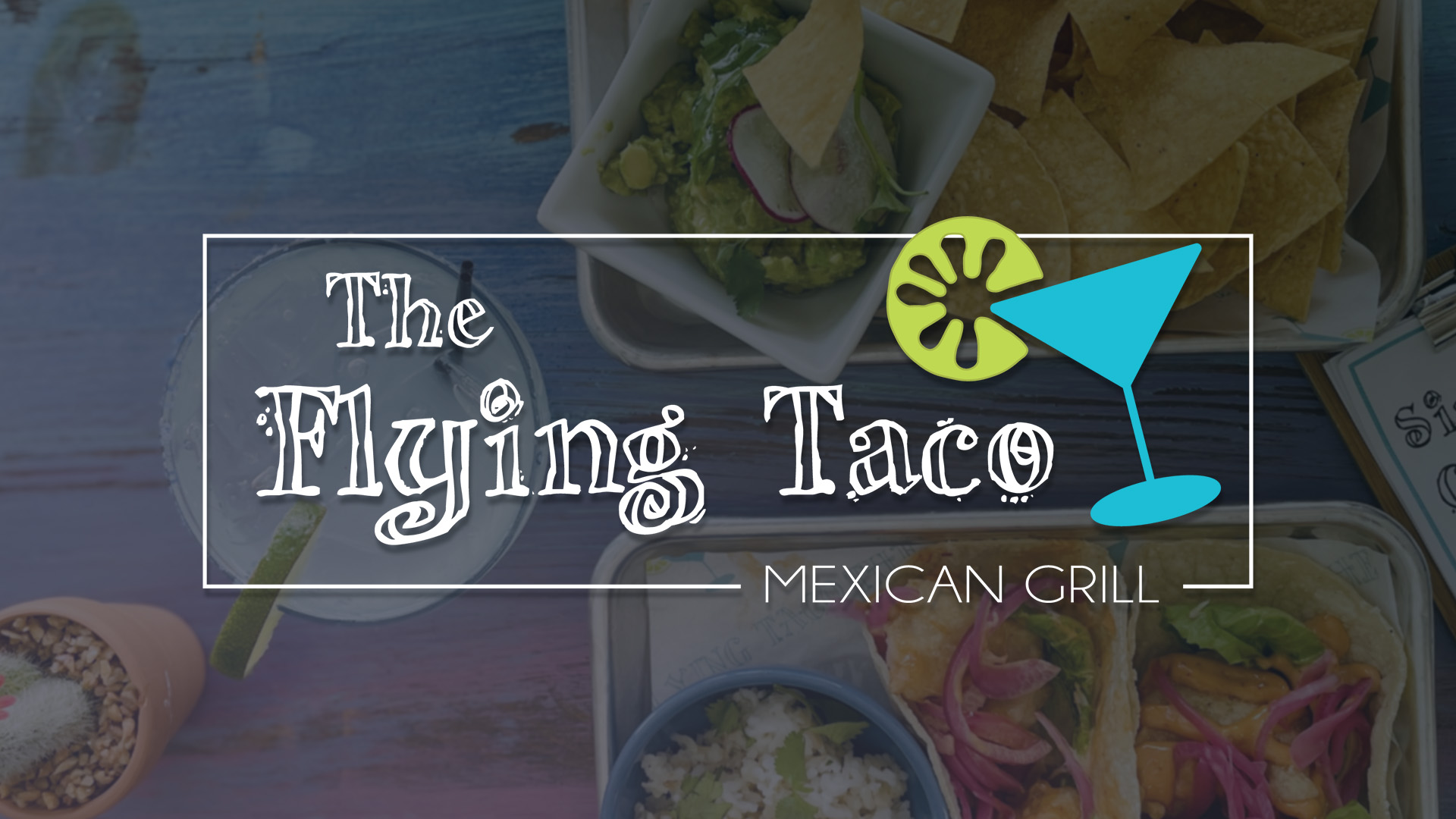 Our Menu - The Flying Taco Mexican Grill